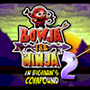 Bowja the Ninja 2 (Inside Bigman's Compound) spielen