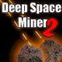 Deep Space Miner 2 spielen