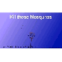 Kill Those Mosqui... spielen