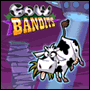 Cow Bandits spielen